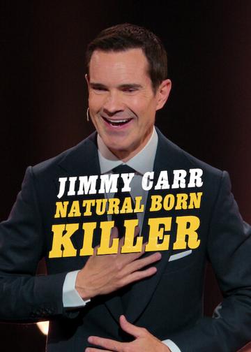 Jimmy Carr: Natural Born Killer