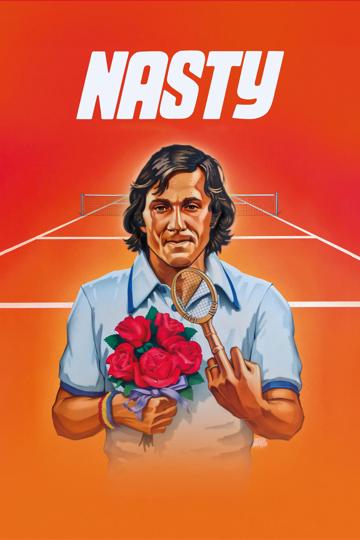 Nasty: A tenisz fenegyereke poszter