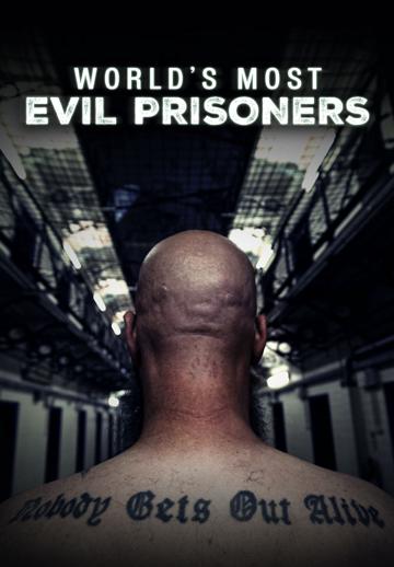 World's Most Dangerous Prisoners