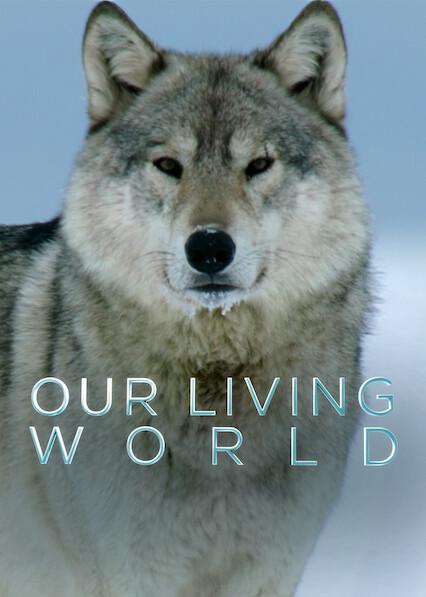 Series poster for Our Living World