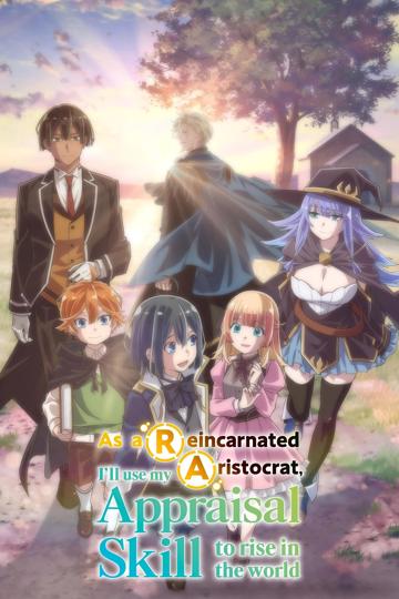 As a Reincarnated Aristocrat, I'll Use My Appraisal Skill to Rise in the World poszter