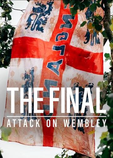 The Final: Attack on Wembley
