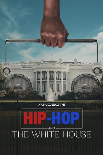 Hip-Hop and the White House poszter
