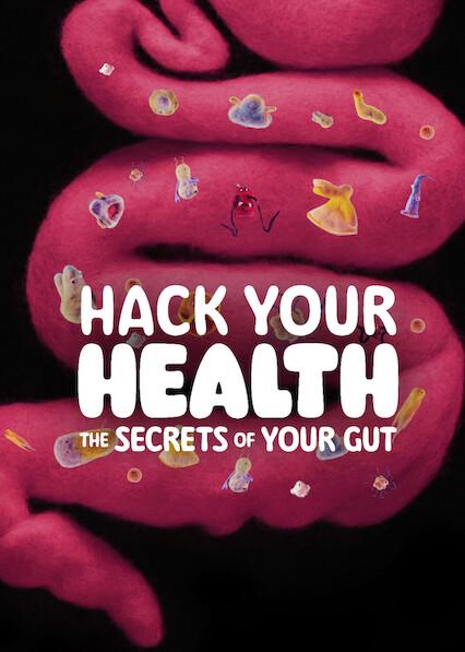 Movie poster for Hack Your Health: The Secrets of Your Gut