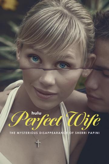 Perfect Wife: The Mysterious Disappearance of Sherri Papini