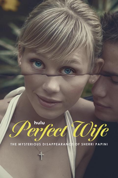 Series poster for Perfect Wife: The Mysterious Disappearance of Sherri Papini