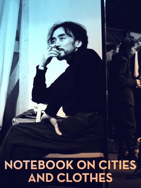 Movie poster for Notebook on Cities and Clothes