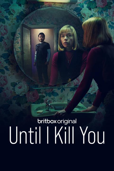 Poster för Until I Kill You