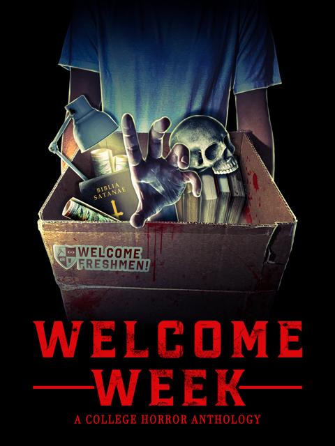 Movie poster for Welcome Week: A College Horror Anthology