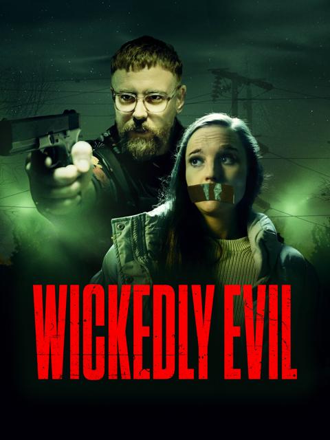 Movie poster for Wickedly Evil