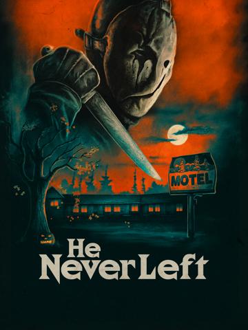He Never Left