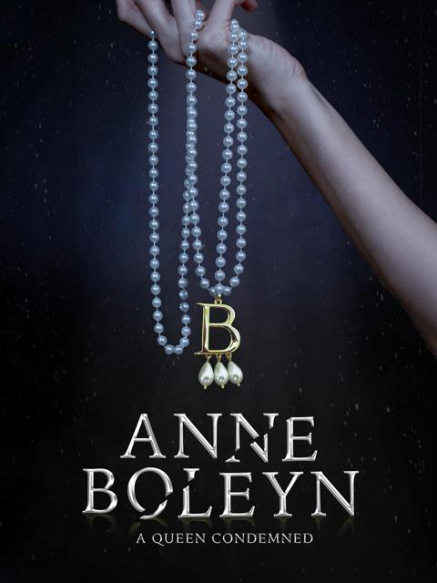 Poster för Anne Boleyn: A Queen Condemned