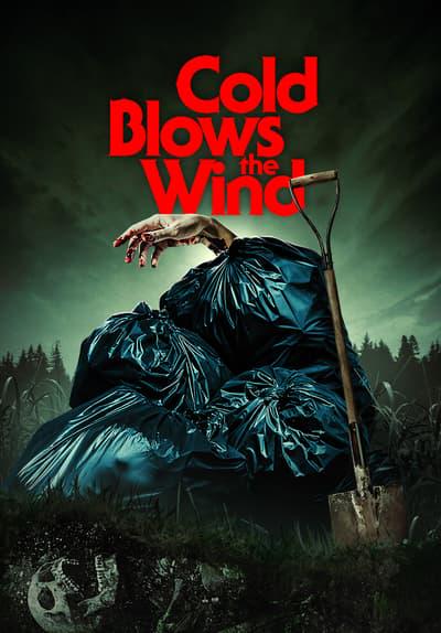 Cold Blows the Wind poster