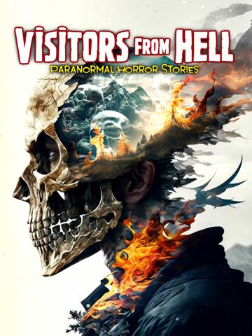 Visitors from Hell: Paranormal Horror Stories poszter
