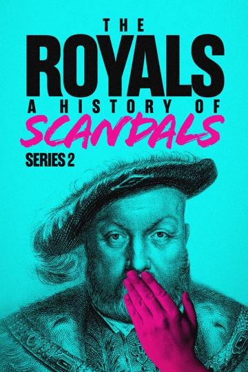 A History Of Royal Scandals