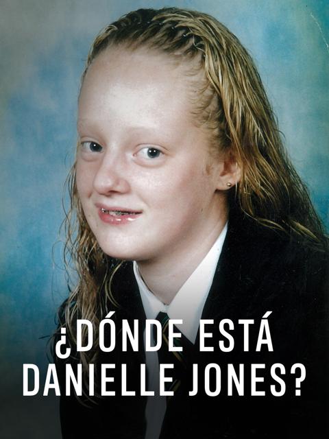 Movie poster for Reported Missing: The Murder of Danielle Jones