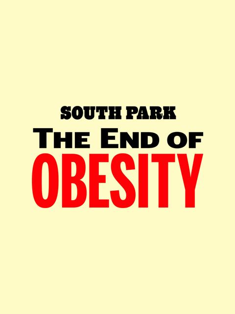 South Park: The End of Obesity