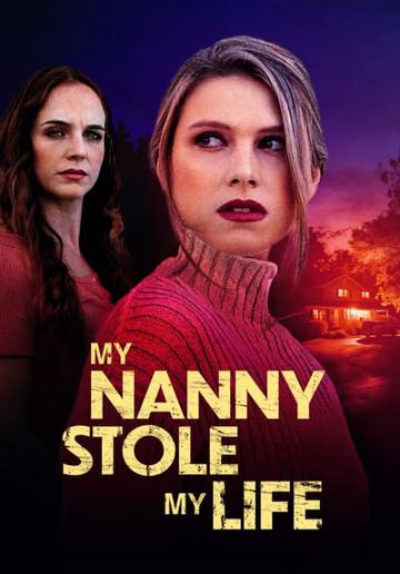 My Nanny Stole My Life