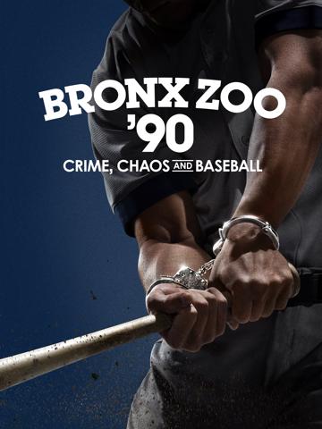 Bronx Zoo '90: Crime, Chaos and Baseball