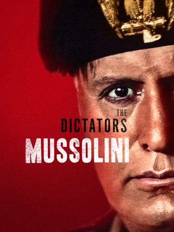 Diktátorok: Mussolin poszter