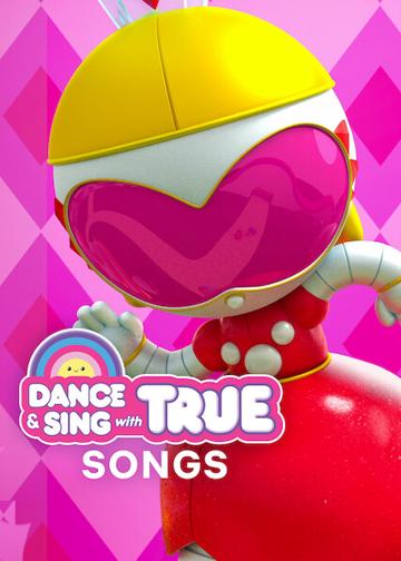 Dance & Sing with True poszter