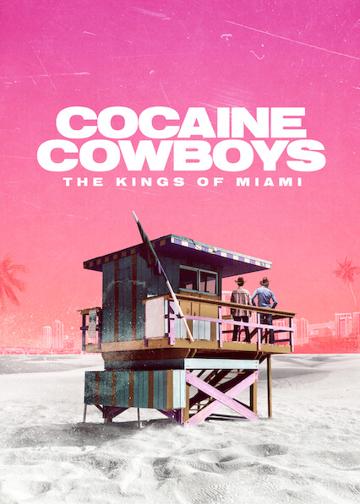 Kokaincowboyok: Miami királyai poszter