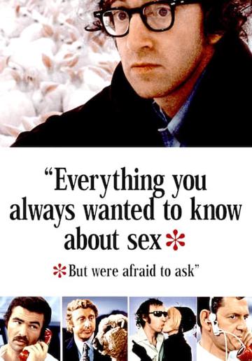 Everything You Always Wanted to Know About Sex *But Were Afraid to Ask