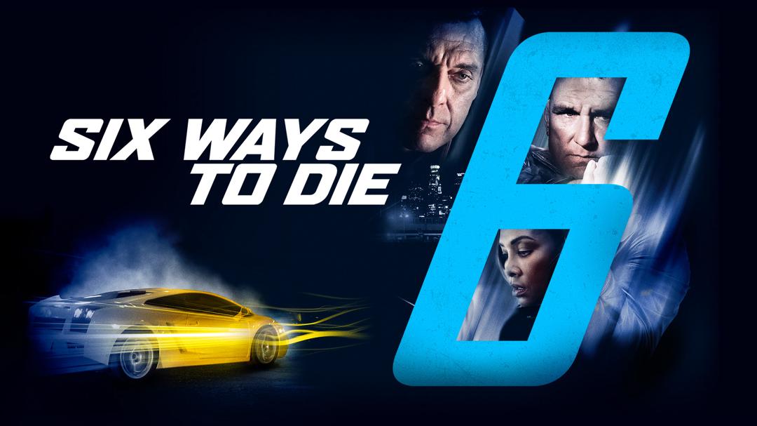 6 Ways to Die