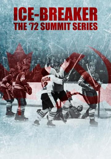 Ice-Breaker: The '72 Summit Series
