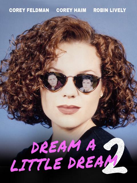 Movie poster for Dream a Little Dream 2