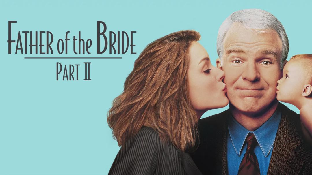 Father of the Bride Part II
