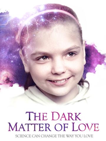 The Dark Matter of Love poszter