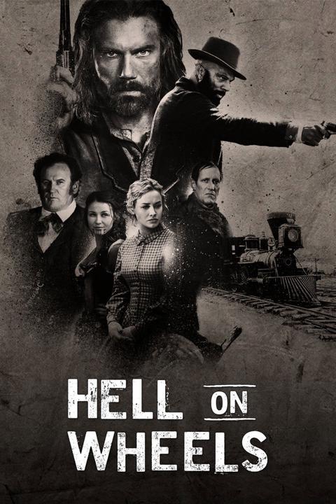 Series poster for Hell on Wheels