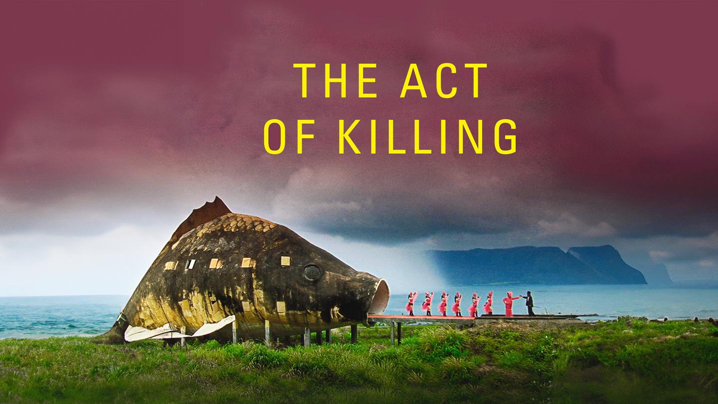 The Act of Killing banner