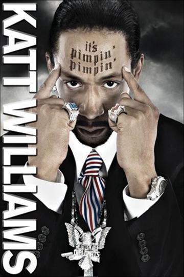 Katt Williams: It's Pimpin' Pimpin' poszter