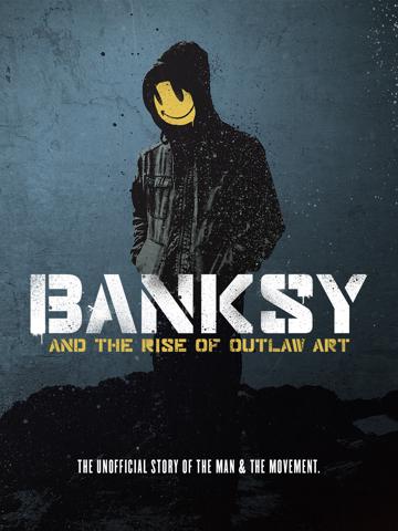 Banksy és a tiltott művészet felemelkedése poszter