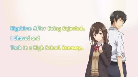Higehiro: After Being Rejected, I Shaved and Took in a High School Runaway