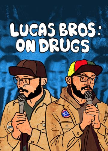 Lucas Brothers: On Drugs poszter