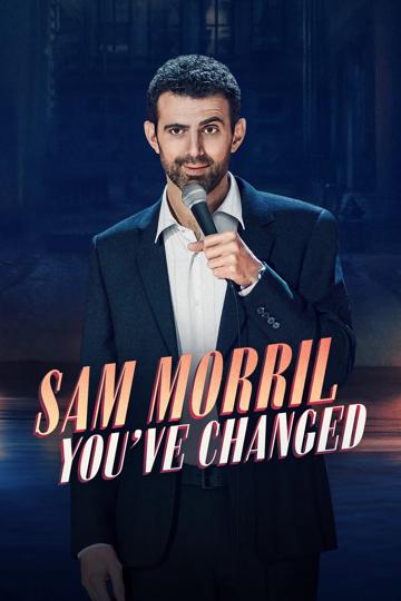 Sam Morril: You've Changed poszter