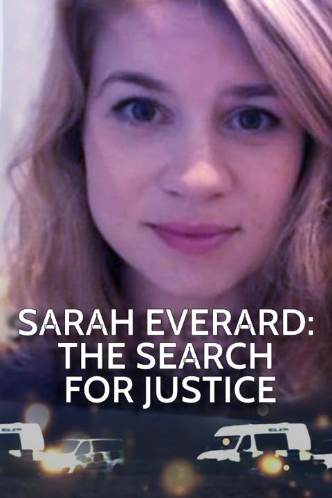 Movie poster for Sarah Everard: The Search for Justice