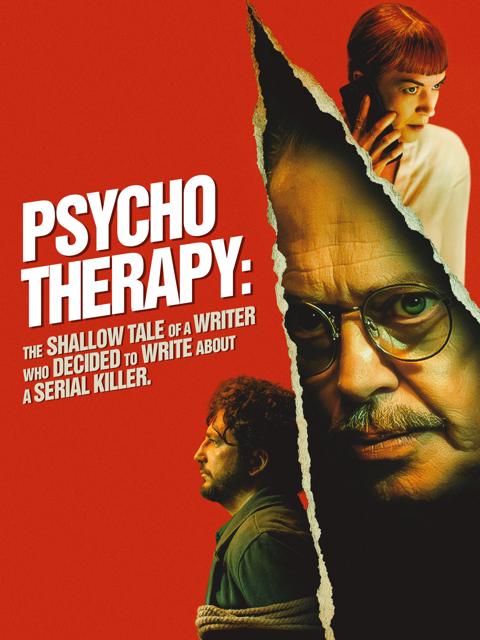 Poster för Psycho Therapy: The Shallow Tale of a Writer Who Decided to Write About a Serial Killer