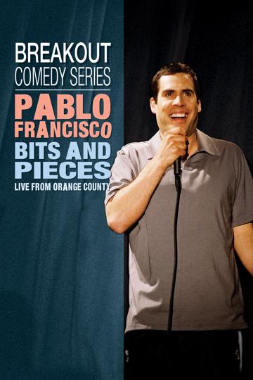 Pablo Francisco: Bits and Pieces poszter