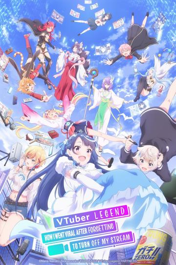 VTuber Legend: How I Went Viral After Forgetting to Turn Off My Stream poszter