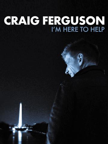 Craig Ferguson: I'm Here to Help poszter