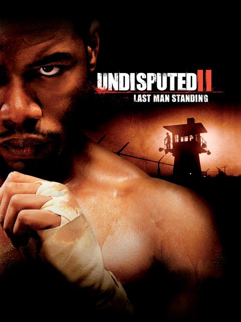 Undisputed II: Last Man Standing