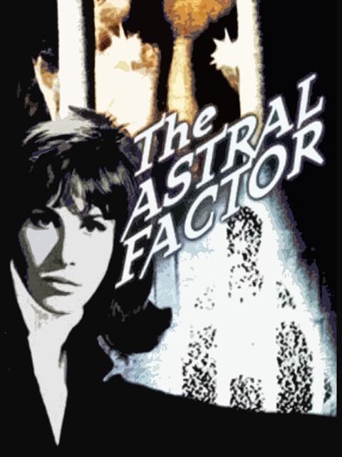 Movie poster for The Astral Factor