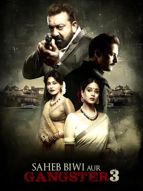 Poster för Saheb, Biwi Aur Gangster 3