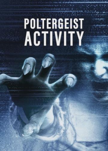 Poltergeist Activity poszter