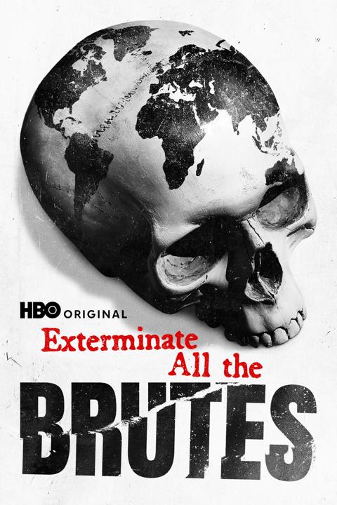 Series poster for Exterminate All the Brutes