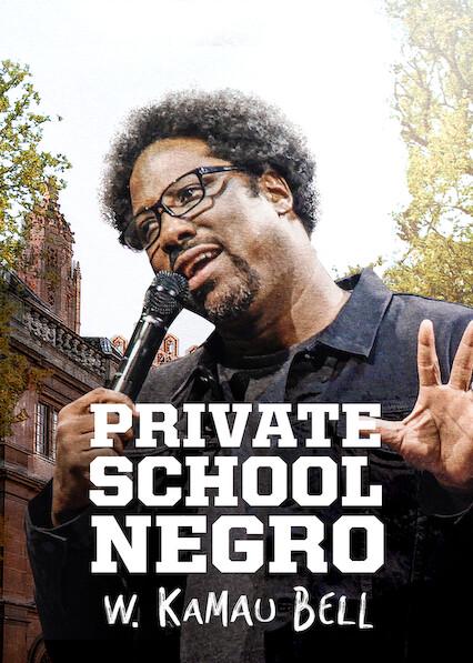 Poster för W. Kamau Bell: Private School Negro